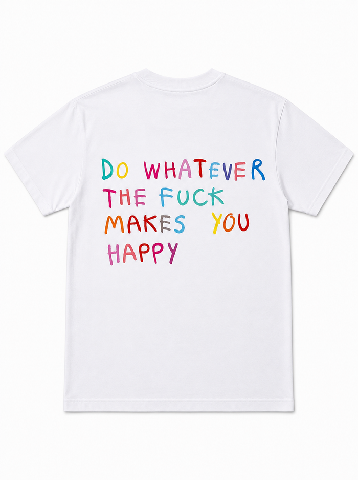 Whatever makes you happy