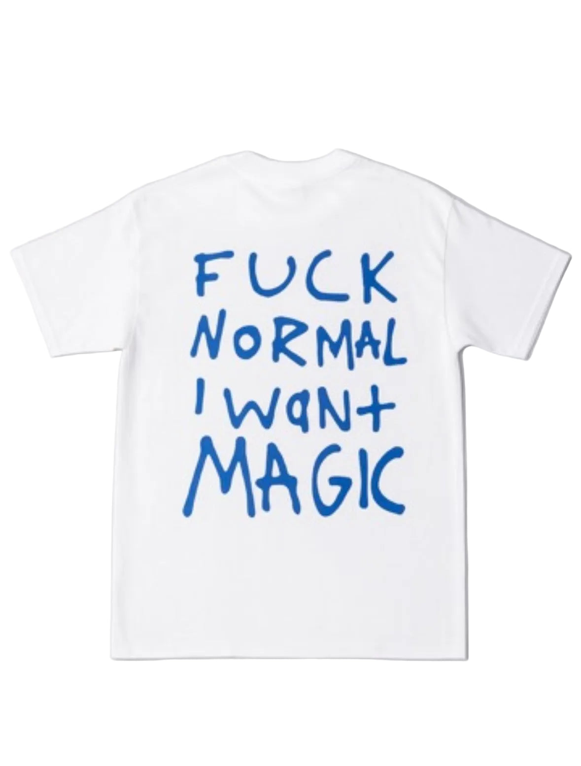 fuck normal i want magic